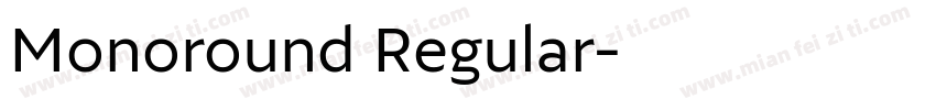 Monoround Regular字体转换